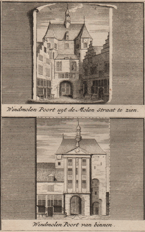 view Windmolen Poort uyt de Molen Straat te zien; Windmolen Poort van binnen by J. Ruyter, C. Pronk