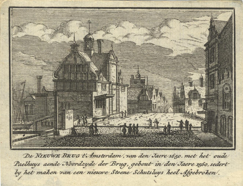 De Nieuwe Brug t´Amsterdam, van den jaere 1650 by A. Rademaker