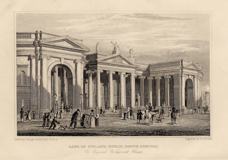 Bank of Ireland, Dublin (South Portico), The original Parliament House by B. Winkles, naar George Petrie