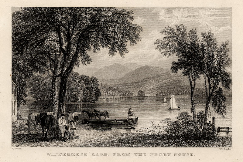 Windermere lake, from the ferry house by W. Taylor, T. Allom