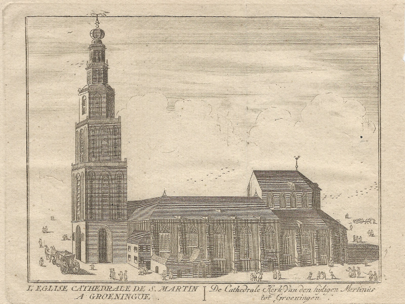 L´Eglise cathedrale de S. Martin a Groeningue; De Cathedrale kerk van den hijligen Mertinus to by naar J. Harrewijn