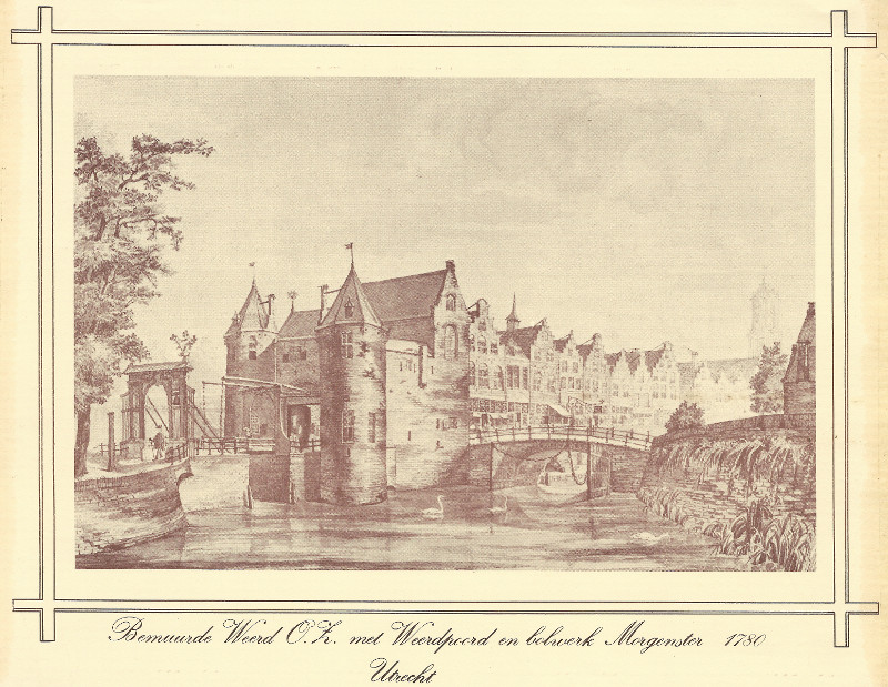 Bemuurde Weerd O.Z. met Weerdpoord en bolwerk Morgenster 1780 Utrecht by mogelijk naar W.H. van de Wal